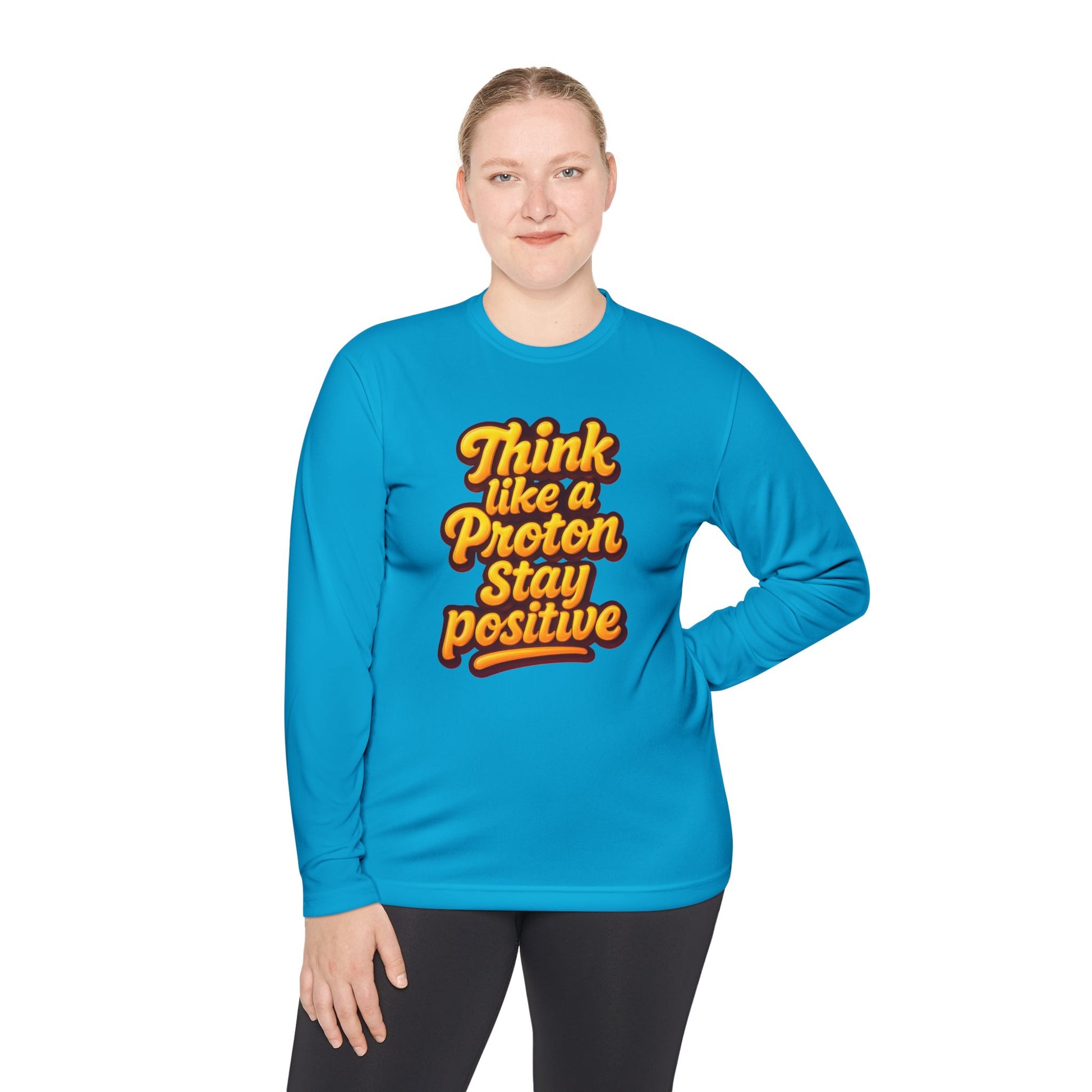 Positive Proton Long Sleeve Tee, Fun Tee for Science Lovers, Gift for Students, Motivational Quotes Shirt, Casual Wear, College Apparel