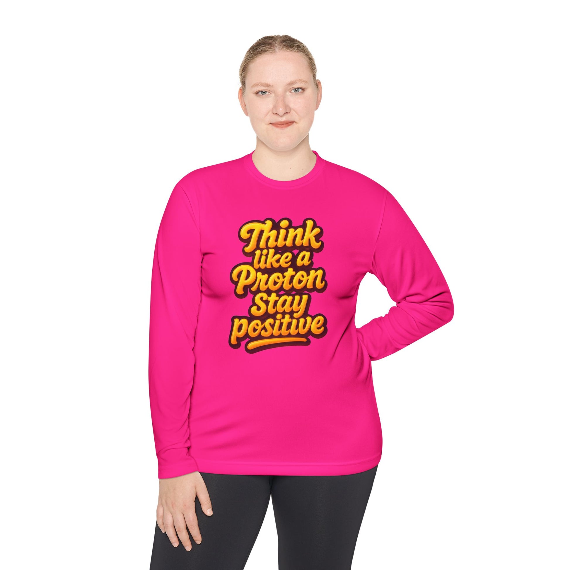 Positive Proton Long Sleeve Tee, Fun Tee for Science Lovers, Gift for Students, Motivational Quotes Shirt, Casual Wear, College Apparel