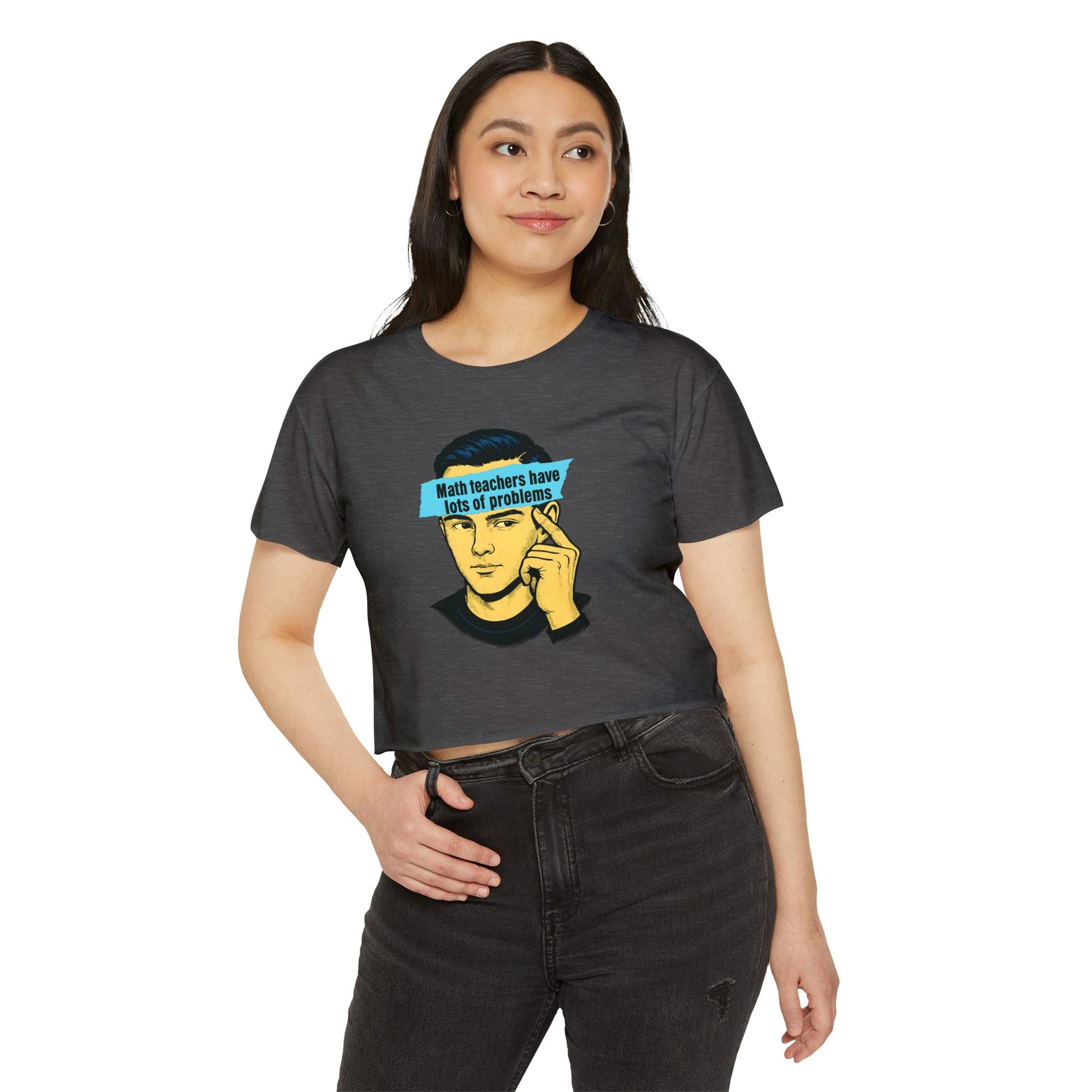Math Teacher Problems Crop Top