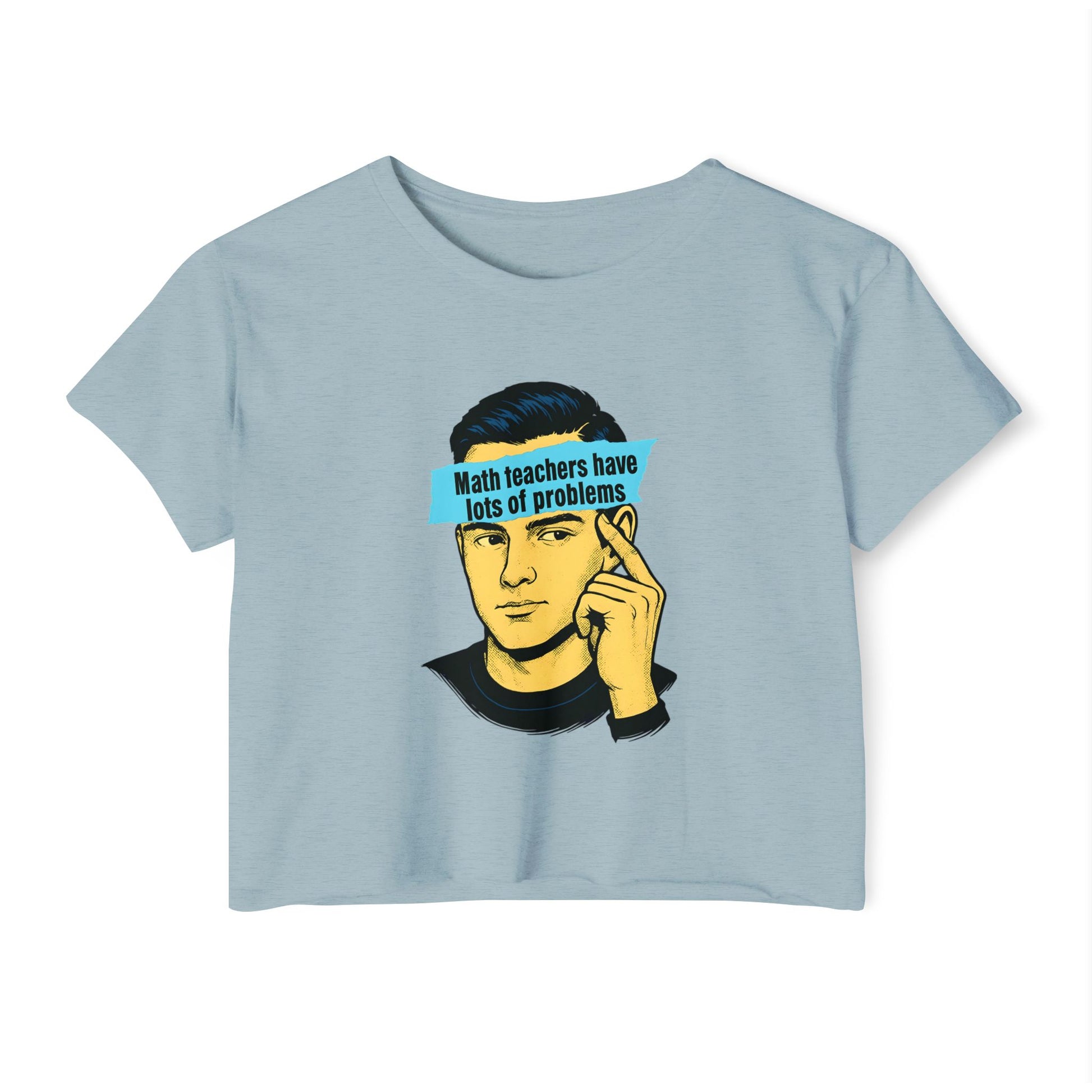 Math Teacher Problems Crop Top