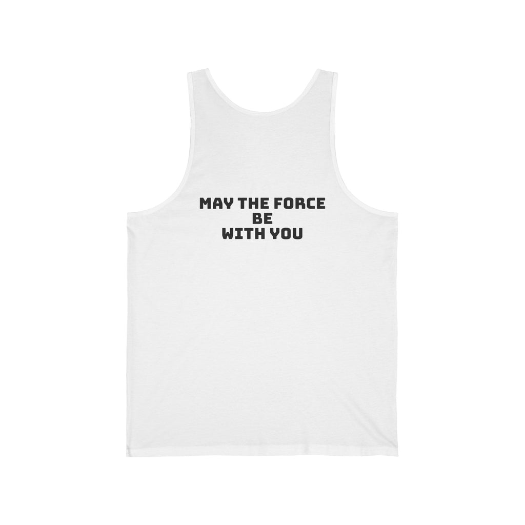 Star Wars Inspired Unisex Jersey Tank - May the Force Be With You, Funny Tank Top, Geek Apparel, Gift for Him, Casual Summer Wear