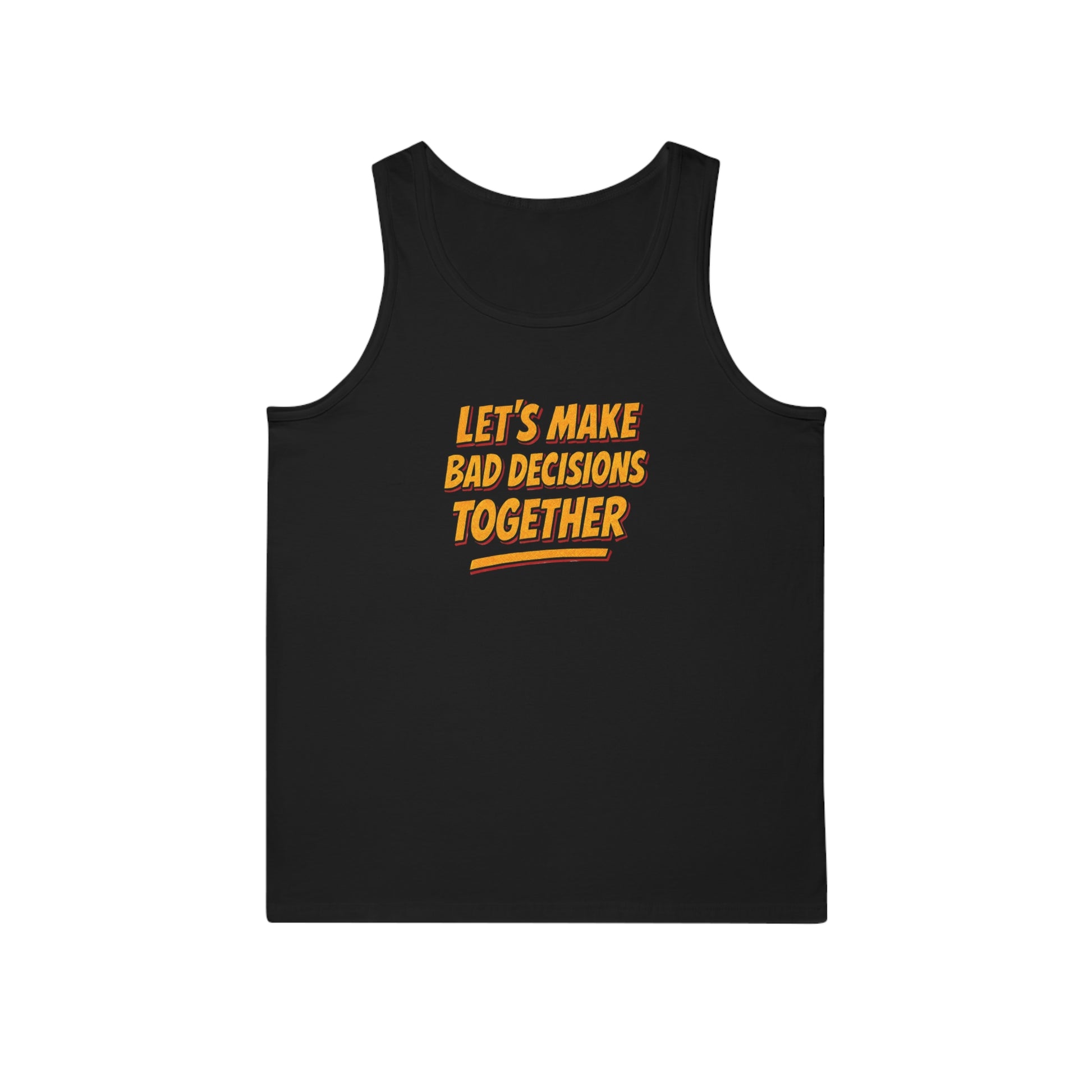 Let's Make Bad Decisions Together Tank Top, Funny Unisex Shirt, Casual Wear, Summer Outfit, Party Apparel, Ideal Gift