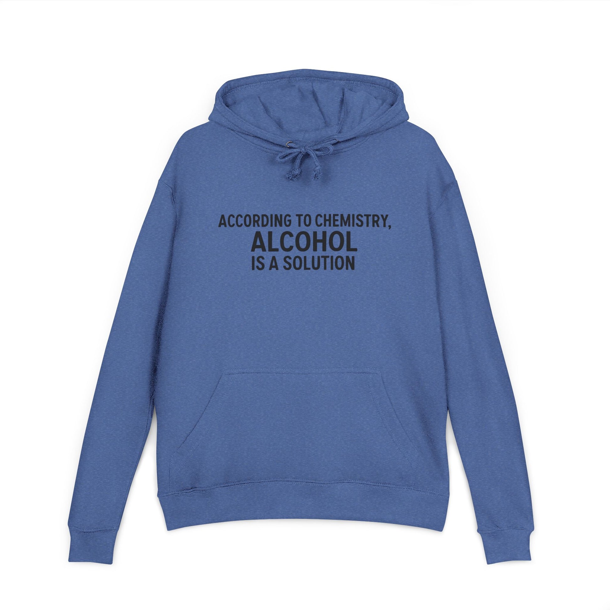 Funny Chemistry Hoodie, Unisex French Terry Sweatshirt, Alcohol Solution Gift, Science Lover Apparel, Chemistry-themed Clothing