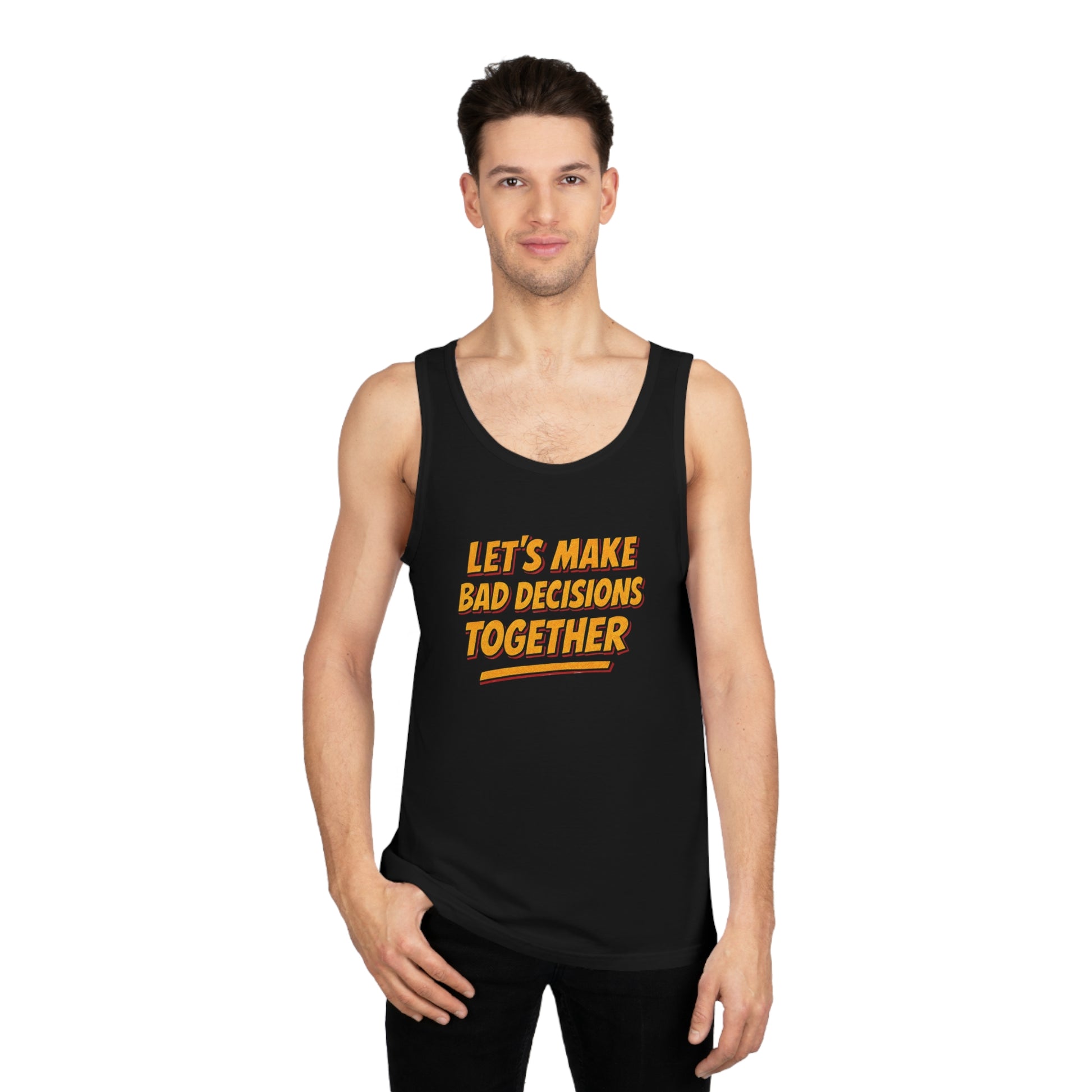 Let's Make Bad Decisions Together Tank Top, Funny Unisex Shirt, Casual Wear, Summer Outfit, Party Apparel, Ideal Gift