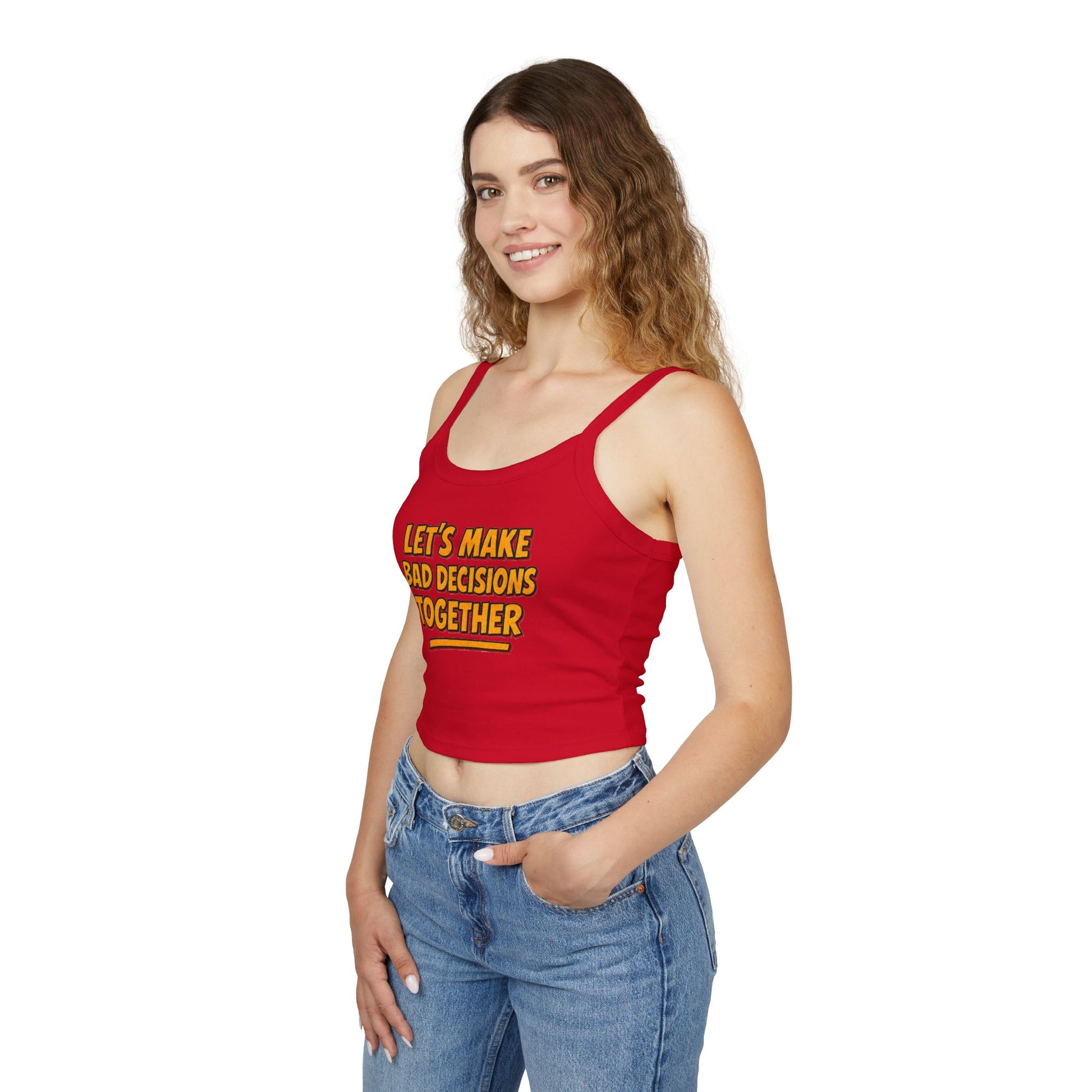 Bad Decisions Flirty Women's Spaghetti