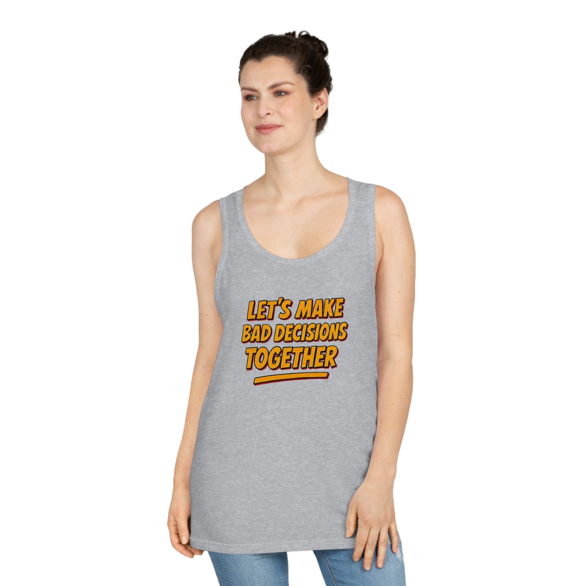 Let's Make Bad Decisions Together Tank Top, Funny Unisex Shirt, Casual Wear, Summer Outfit, Party Apparel, Ideal Gift