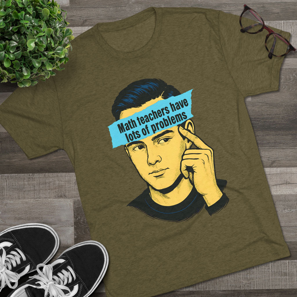 Math Teacher Humor Tee, Gift for Educators, Teacher Appreciation, Funny Teacher Shirt, Unisex Graphic Tee