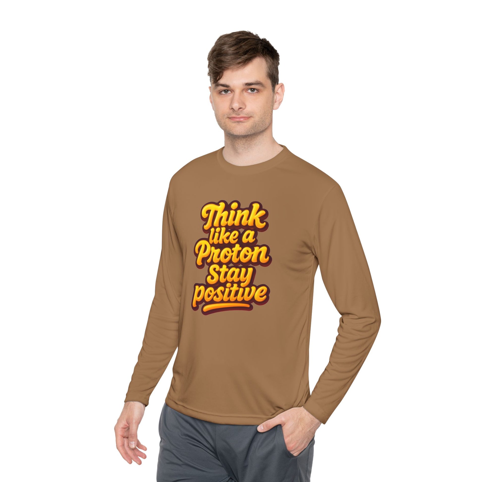 Positive Proton Long Sleeve Tee, Fun Tee for Science Lovers, Gift for Students, Motivational Quotes Shirt, Casual Wear, College Apparel