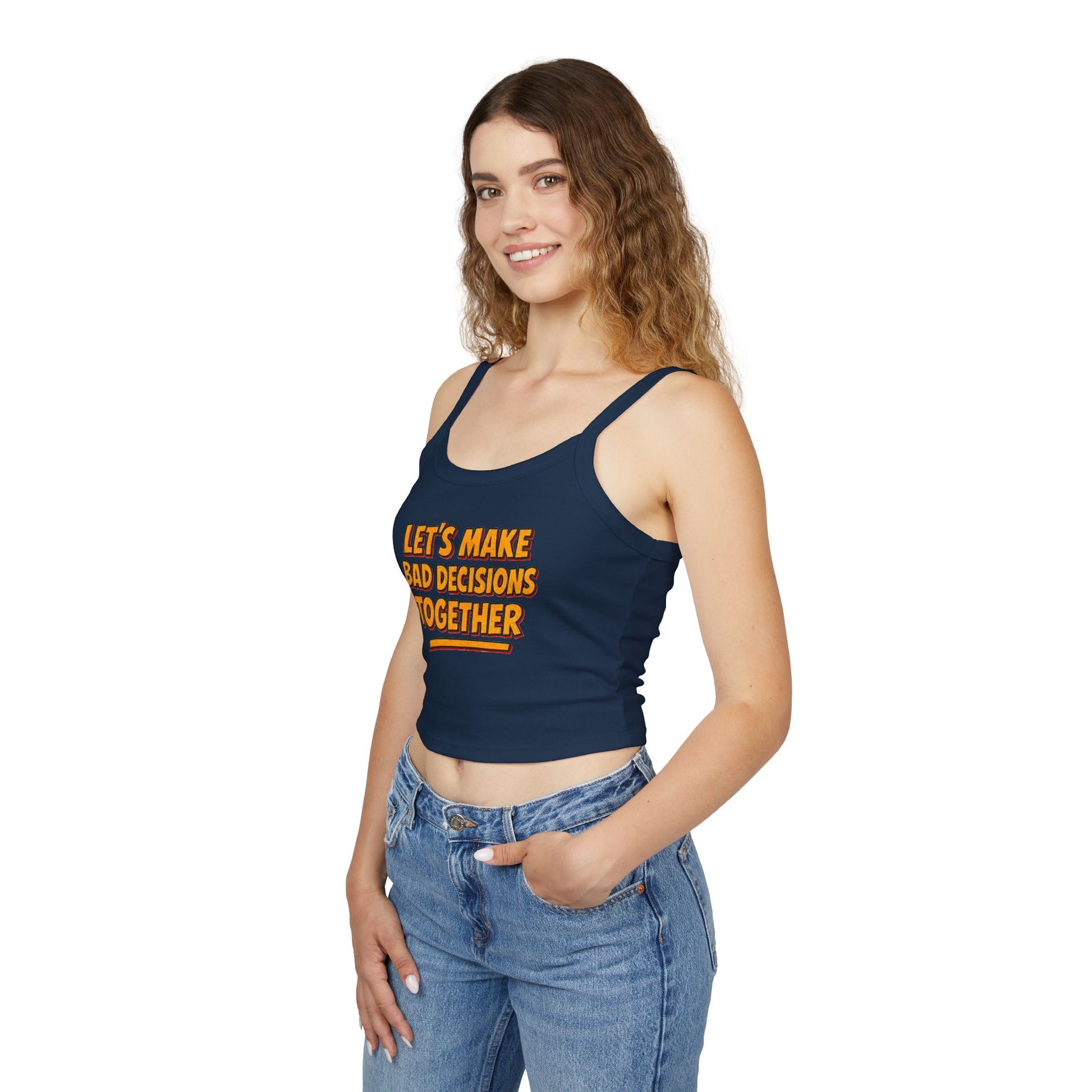Bad Decisions Flirty Women's Spaghetti