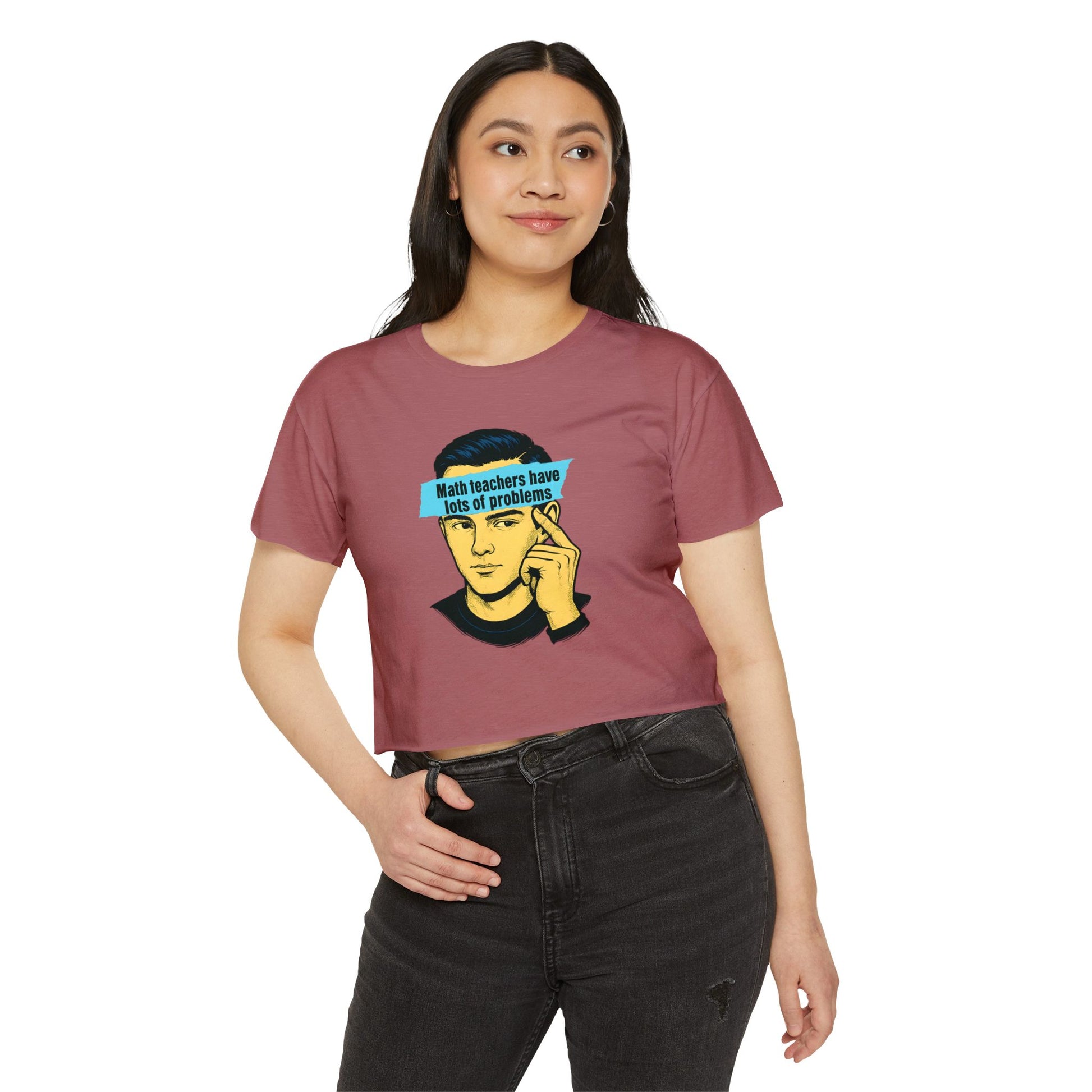 Math Teacher Problems Crop Top