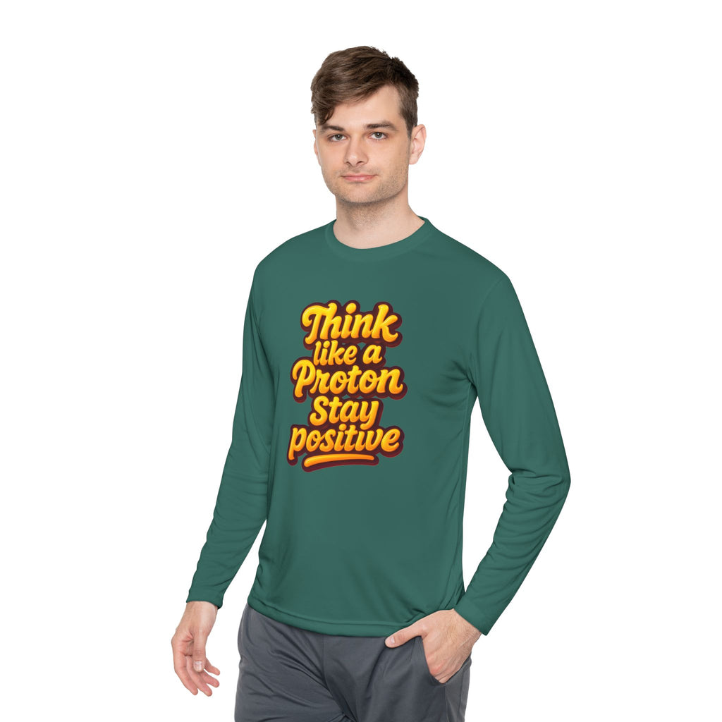 Positive Proton Long Sleeve Tee, Fun Tee for Science Lovers, Gift for Students, Motivational Quotes Shirt, Casual Wear, College Apparel