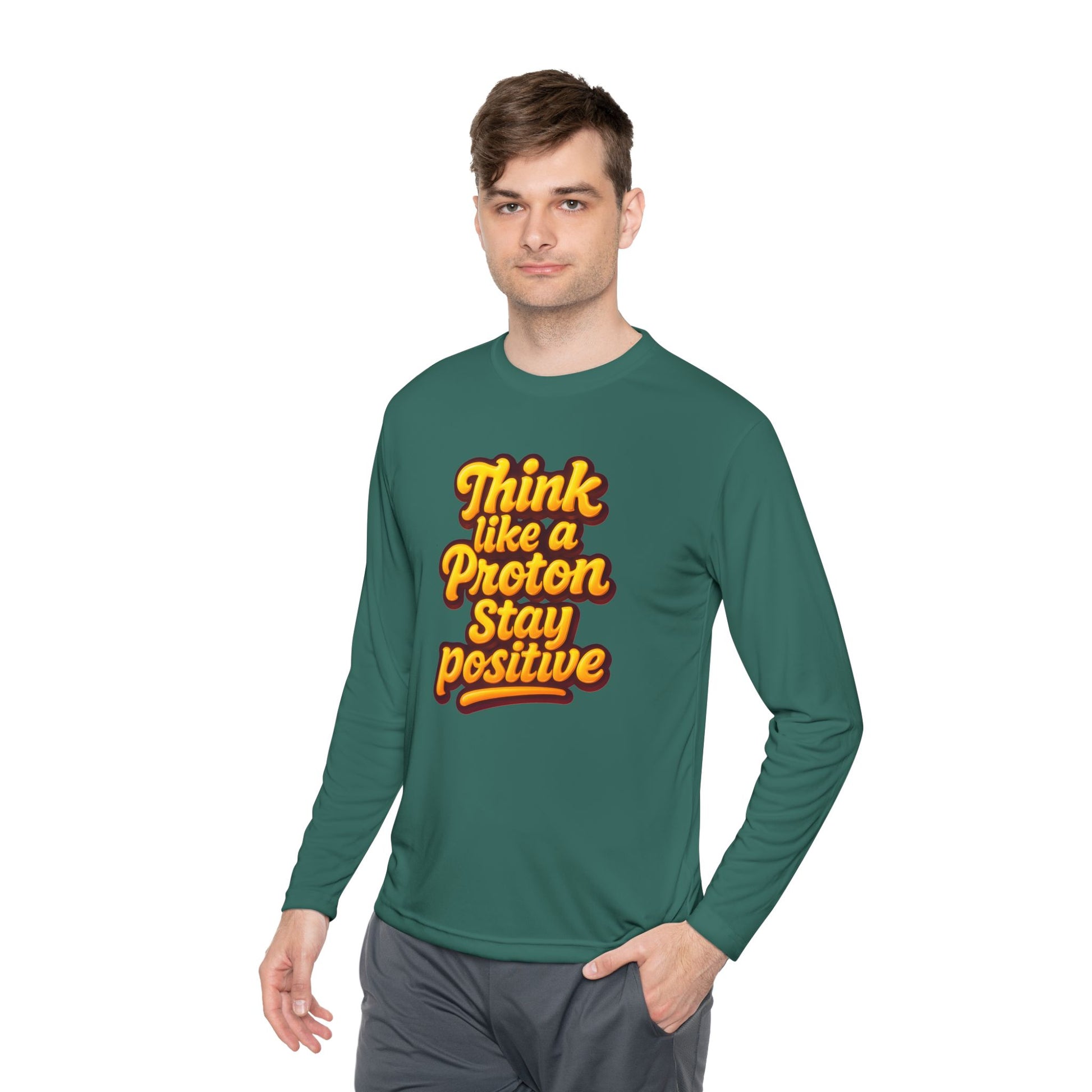 Positive Proton Long Sleeve Tee, Fun Tee for Science Lovers, Gift for Students, Motivational Quotes Shirt, Casual Wear, College Apparel