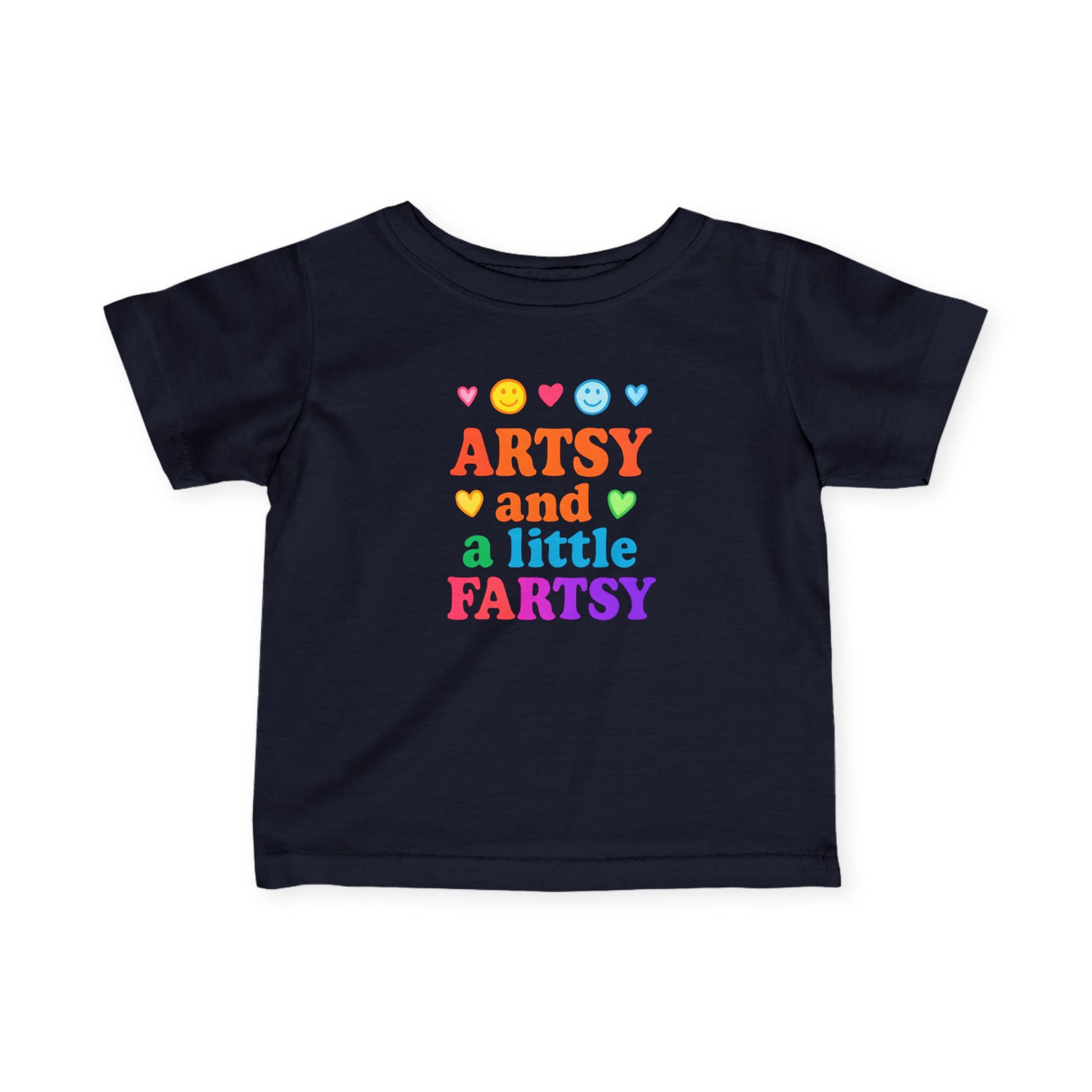 "Artsy and a Little Fartsy" - Colorful infant shirt