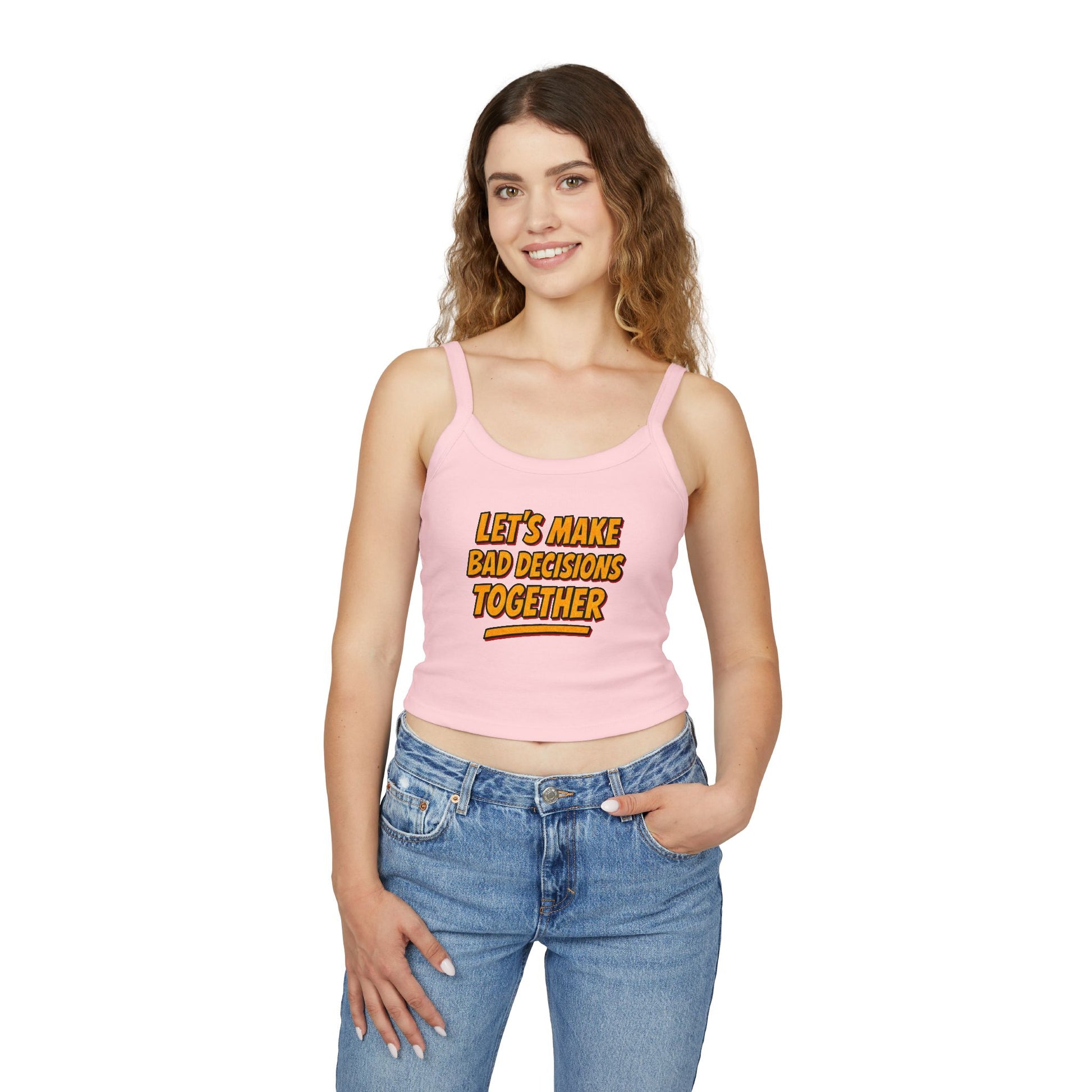 Bad Decisions Flirty Women's Spaghetti