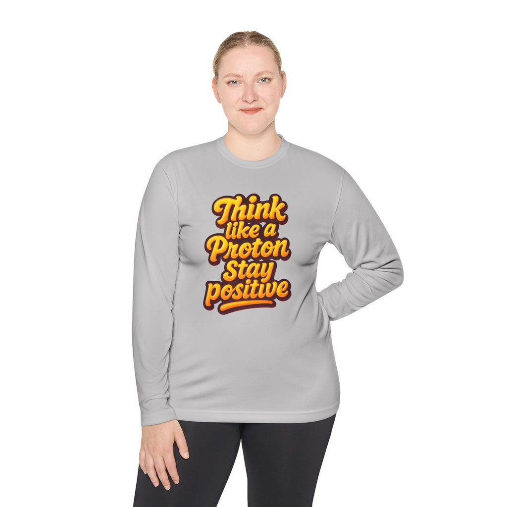 Positive Proton Long Sleeve Tee, Fun Tee for Science Lovers, Gift for Students, Motivational Quotes Shirt, Casual Wear, College Apparel