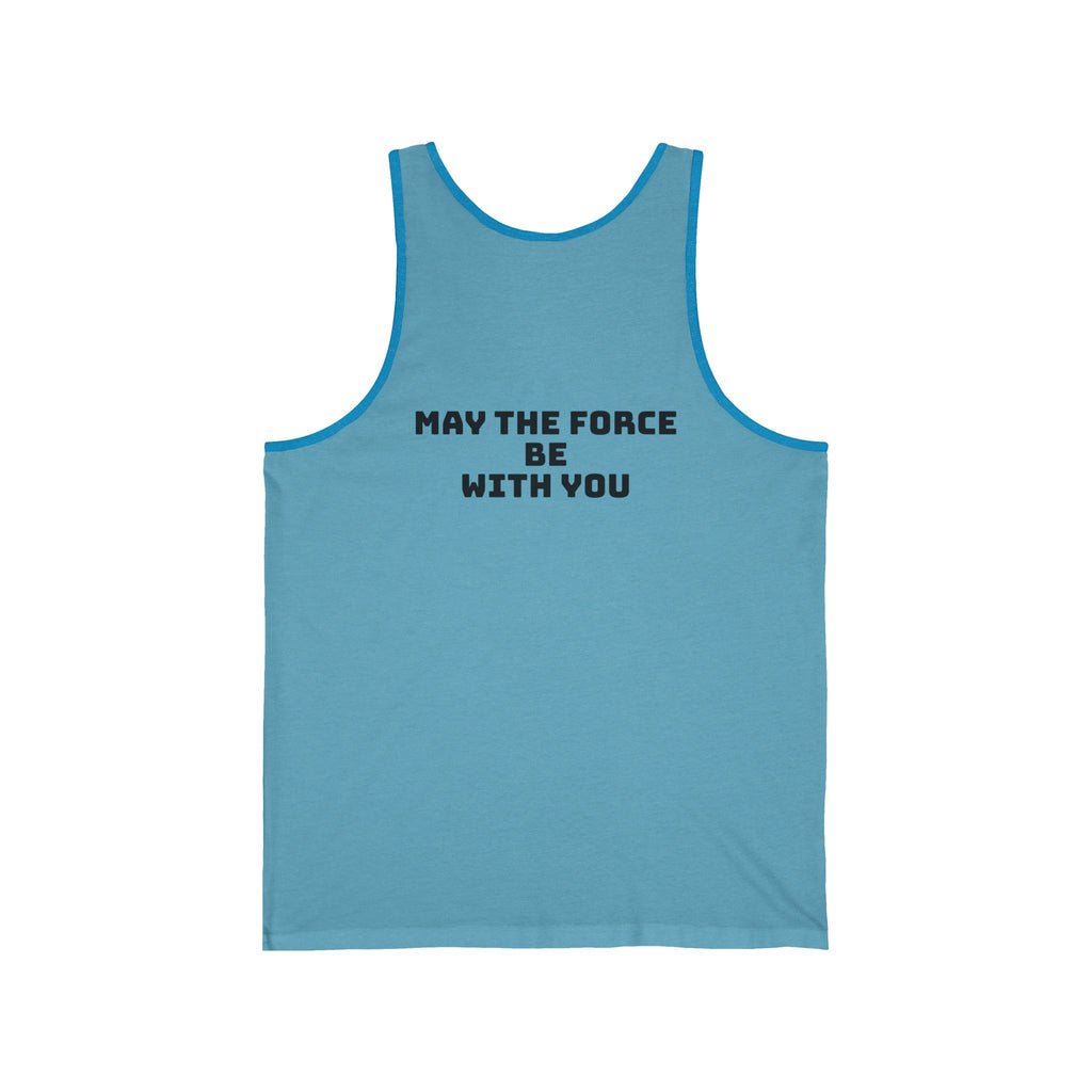Star Wars Inspired Unisex Jersey Tank - May the Force Be With You, Funny Tank Top, Geek Apparel, Gift for Him, Casual Summer Wear