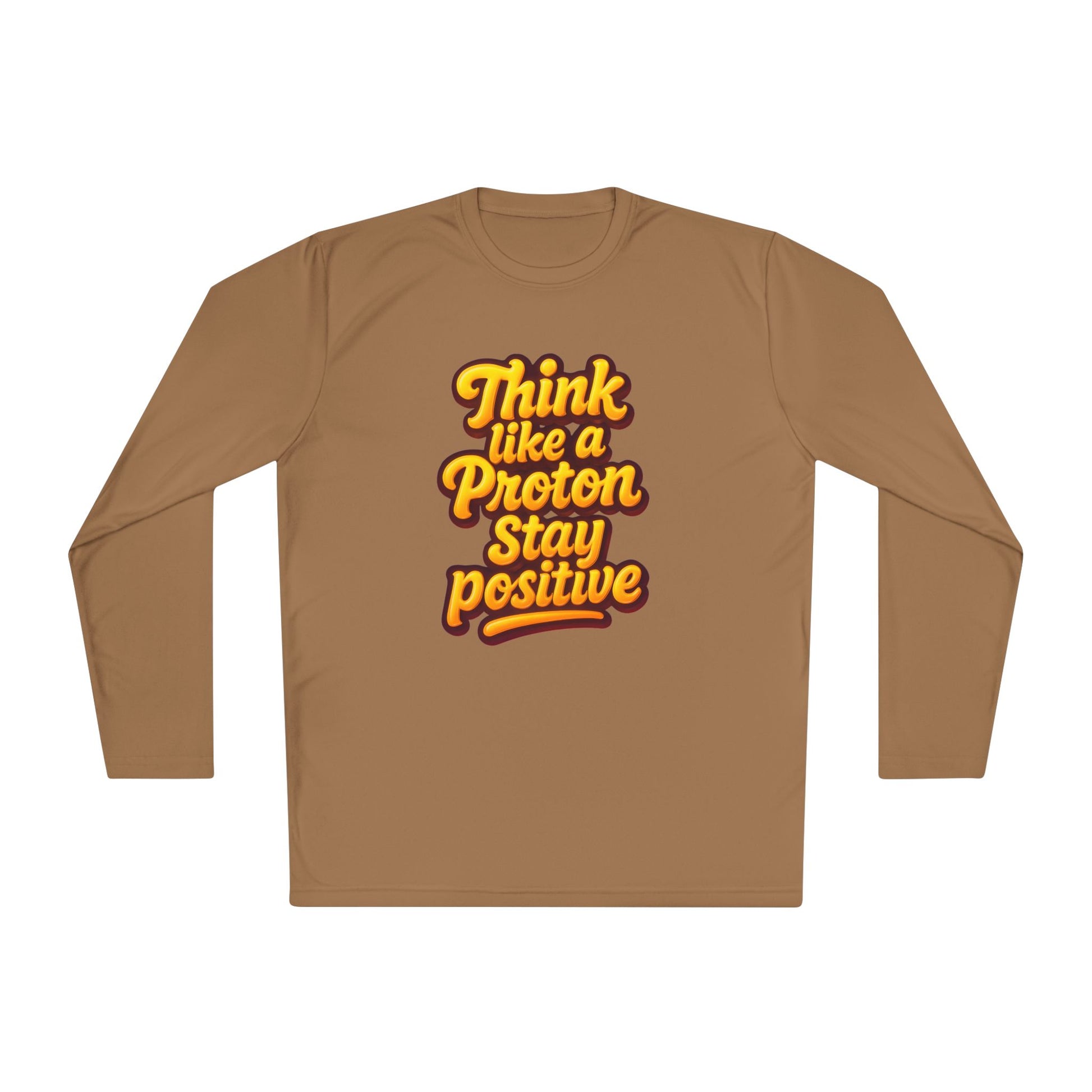 Positive Proton Long Sleeve Tee, Fun Tee for Science Lovers, Gift for Students, Motivational Quotes Shirt, Casual Wear, College Apparel