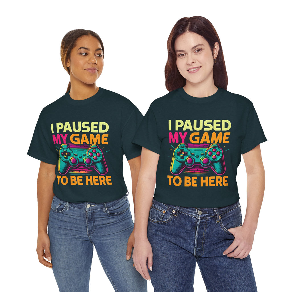 Gaming Humor Unisex Tee - I Paused My Game To Be Here, Gamer Gift, Video Game Shirt, Casual Wear, Funny T-Shirt, Game Night Apparel